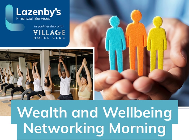 Lazenby's Wealth and Wellbeing Networking Morning